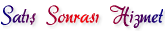 Sat�� Sonras� Hizmet